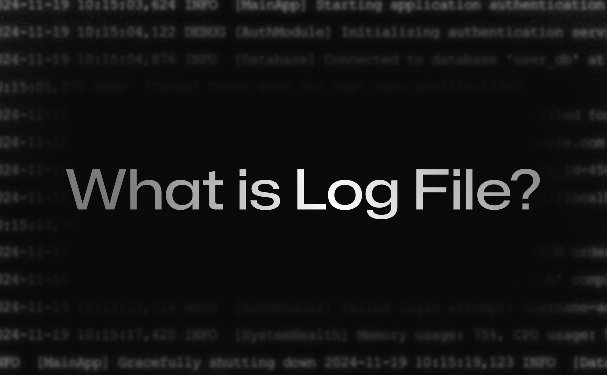 What is a Log File? Types Explained with Examples